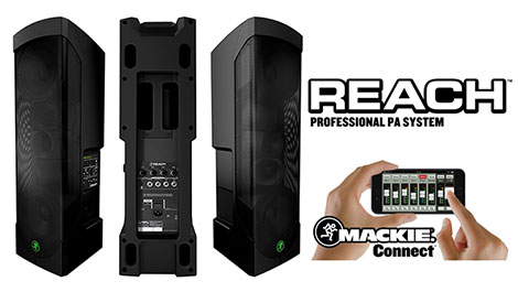 New Mackie Reach All-In-One Professional PA Delivers Powerful Capability And Flexibility