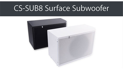 New CS-SUB8 Surface Subwoofer – Now Shipping - News